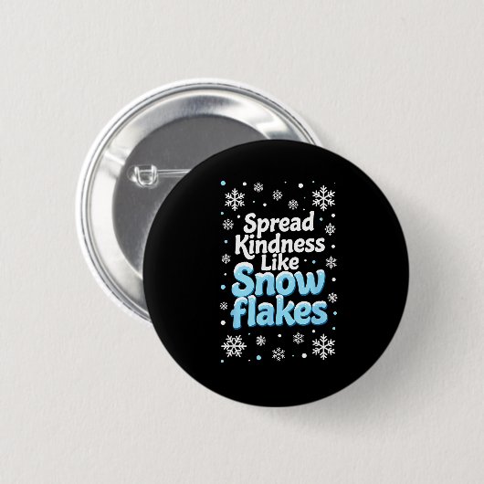 Spread Kindness Like Snowflakes Insrational Quotes Ronde Button 5,7 Cm (Voorkant /achterkant)