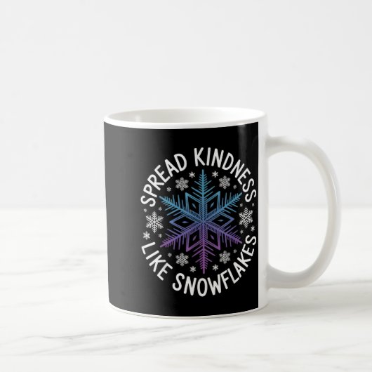 Spread Kindness Like Snowflakes Insrational Winter Koffiemok (Rechts)