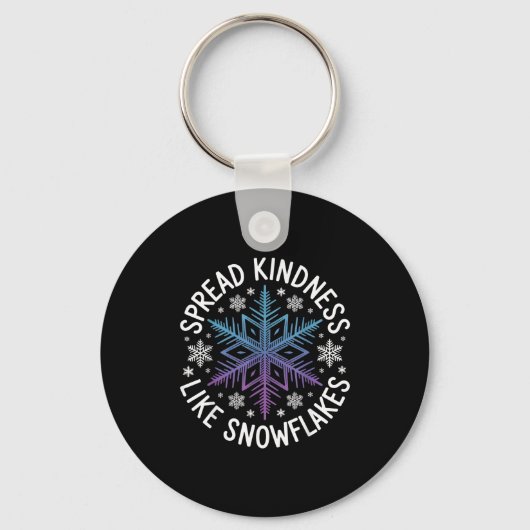 Spread Kindness Like Snowflakes Insrational Winter Sleutelhanger (Voorkant)