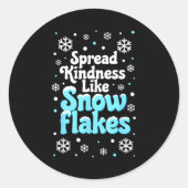 Spread Kindness Like Snowflakes Snow Days Sitive M Ronde Sticker (Voorkant)