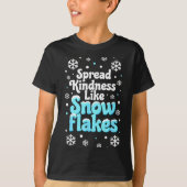 Spread Kindness Like Snowflakes Snow Days Sitive M T-shirt (Voorkant)