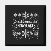 Spread Kindness Like Snowflakes Winter Funny Sayin Magneet (Voorkant)
