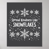 Spread Kindness Like Snowflakes Winter Funny Sayin Poster (Voorkant)