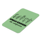 Spread Kindness like Wildflower Magneet (Linkerzijde)