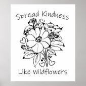 Spread Kindness like Wildflower Poster (Voorkant)