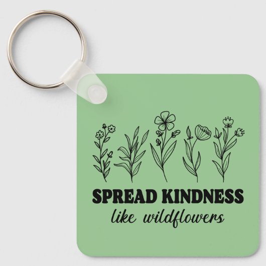 Spread Kindness like Wildflower Sleutelhanger (Voorkant)