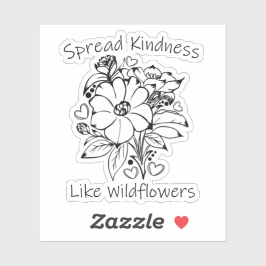 Spread Kindness like Wildflower Sticker (Vel)
