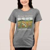 Spread kindness like wildflowers. T-Shirt (Voorkant)