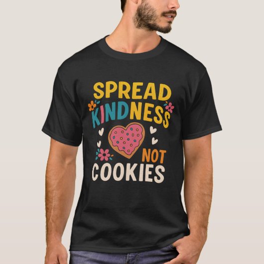 Spread Kindness, Not Cookies  Heart Motif Compassi T-shirt (Voorkant)