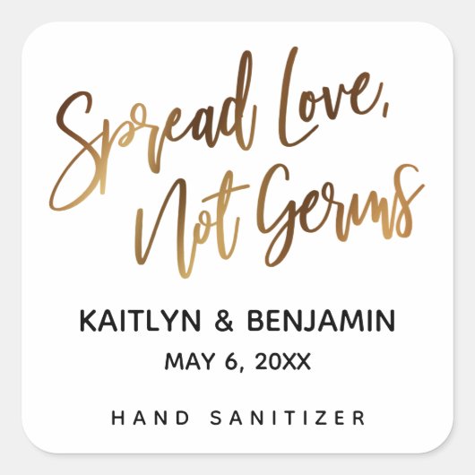 Spread Love, geen Germs Gold Handwriting Vierkante Sticker (Voorkant)