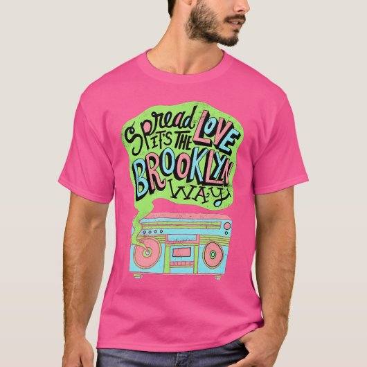Spread Love Het is de Brooklyn manier T-shirt (Voorkant)