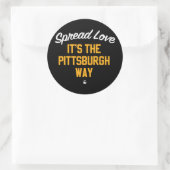 Spread Love Het is de Pittsburgh manier Ronde Sticker (Tas)
