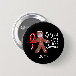 Spread Love Not Germs Face Mask Gingerbrood Man Ronde Button 5,7 Cm