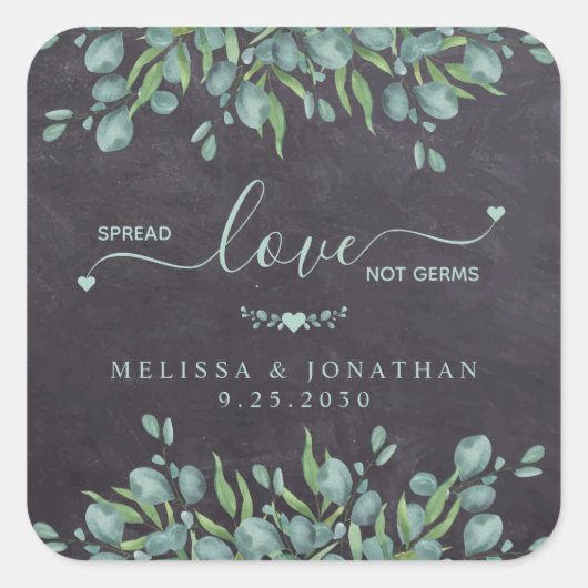 Spread Love Not Germs Rustic Eucalyptus Wedding Vierkante Sticker (Voorkant)