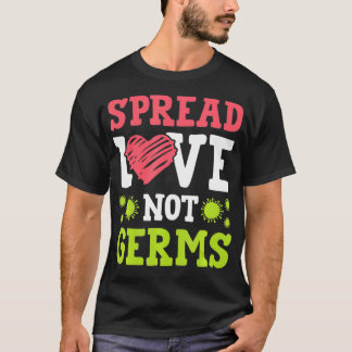 Spread Love Not Germs Social Distance  For Women  T-shirt