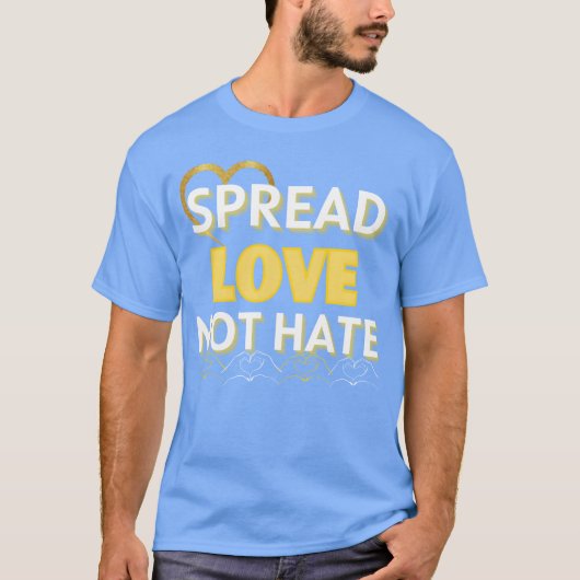 Spread Love Not Hate girl T-shirt (Voorkant)