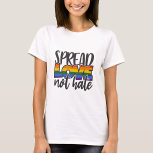 Spread Love Not Hate T-Shirt