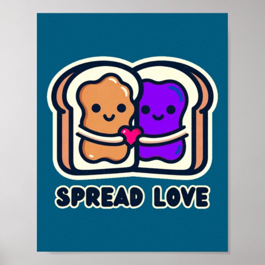 Spread Love Peanut Butter And Jelly Valentine Desi Poster (Voorkant)