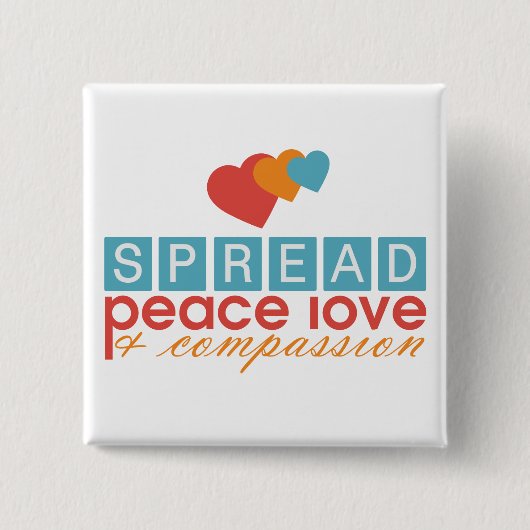 Spread Peace Love and Compassion Vierkante Button 5,1 Cm (Voorkant)