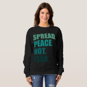 Spread Peace not Angst Green Text Trui (Voorkant volledig)
