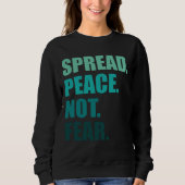 Spread Peace not Angst Green Text Trui (Voorkant)