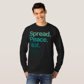 Spread Peace not Angst Green Typografie T-shirt (Voorkant volledig)