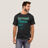 Spread Peace not Angst Green Typografie T-shirt (Voorkant volledig)