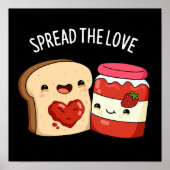 Spread the Love Funny Jam and Bread Pun Dark BG Poster (Voorkant)