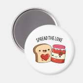 Spread the Love Funny Jam and Bread Pun Magneet (Voorkant / Achterkant)