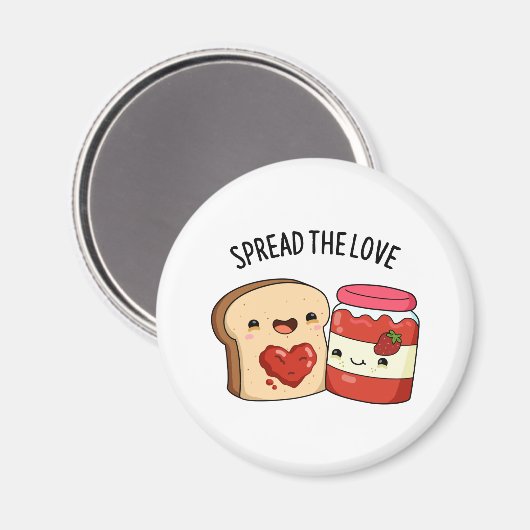 Spread the Love Funny Jam and Bread Pun Magneet (Voorkant / Achterkant)