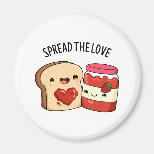 Spread the Love Funny Jam and Bread Pun Magneet
