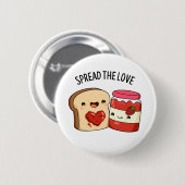 Spread the Love Funny Jam and Bread Pun Ronde Button 5,7 Cm (Voorkant /achterkant)