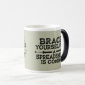 Spreadsheet Coming - Funny Accountant Work Humor Koffiemok (Voorkant rechts)