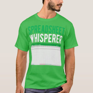 Spreadsheet Whisperer Excel Accounting Accountant T-shirt