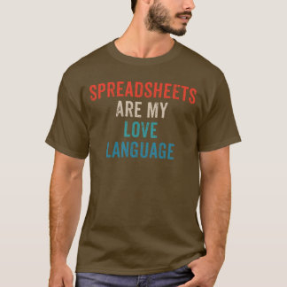 Spreadsheets Zijn Mijn Liefde - Grappige Spreadshe T-shirt