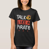 Spreek als Pirate Day T-shirt (Voorkant)