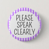 Spreek alstublieft duidelijk ronde button 5,7 cm (Voorkant)