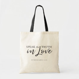 Spreek de Waarheid In Liefde Efeziërs 4:15 Bijbelv Tote Bag