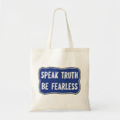 Spreek de waarheid Wees onbevreesd Canvas tas (Voorkant)