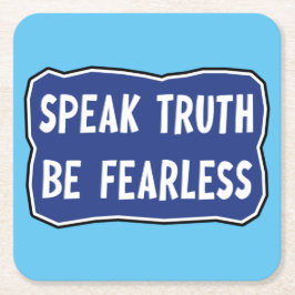 Spreek de waarheid Wees onbevreesd Kartonnen Onderzetters