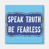 Spreek de waarheid Wees onbevreesd Magneet (Voorkant)