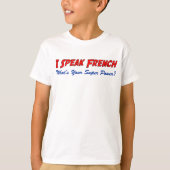 Spreek Franse superkracht T-shirt (Voorkant)
