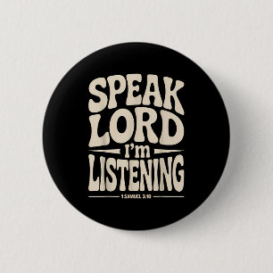 Spreek Heer Ik Luister 1 Samuel 3_10  Ronde Button 5,7 Cm