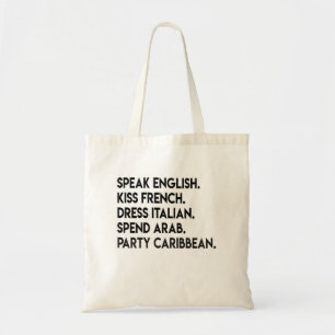 Spreek in het Engels. Kus in het Frans. Dress Ital Tote Bag