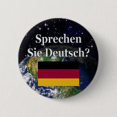 Spreek je Duits? Vlag & aarde Ronde Button 5,7 Cm (Voorkant)