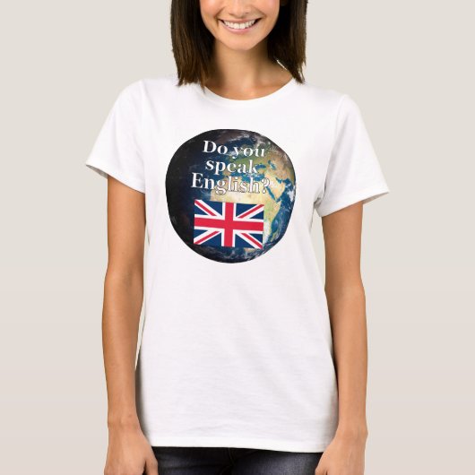 Spreek je Engels? Vlag & aarde T-shirt (Voorkant)