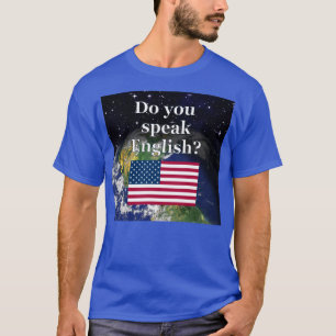 Spreek je Engels? Vlag & aarde T-shirt