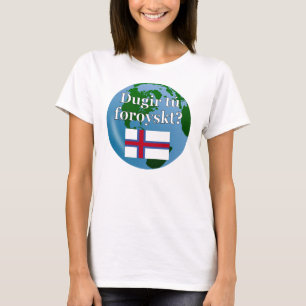 Spreek je Faroees? In het Faroees. Markering en we T-shirt