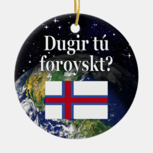 Spreek je Faroees? In het Faroees. Vlag & ruimte Keramisch Ornament