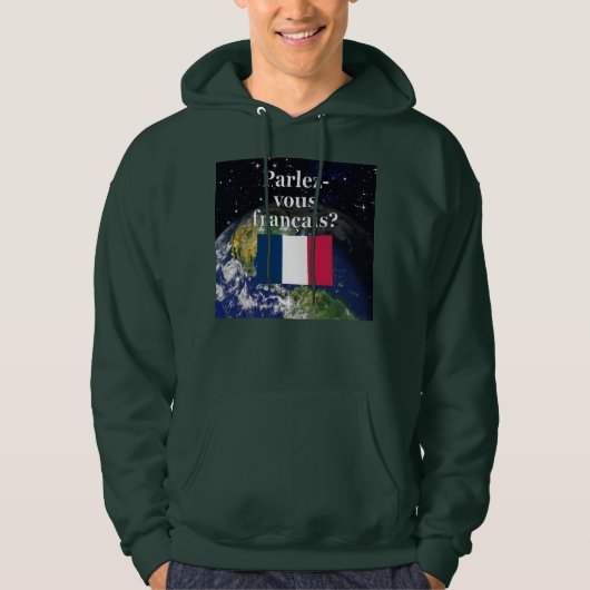 Spreek je Frans? Vlag & aarde Hoodie (Voorkant)
